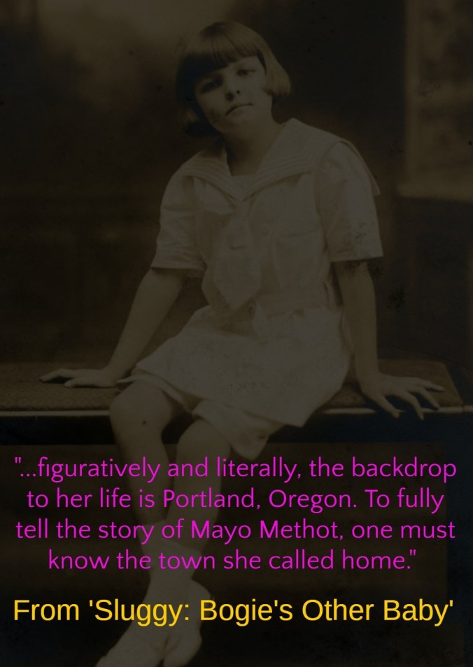 Mayo Methot, Humphrey Bogart, Portland, Oregon, Portland Oregon, Portland Memorial, Hollywood, Bogie's Other Baby, Sluggy, Broadway, Sluggy Bogie's Other Baby